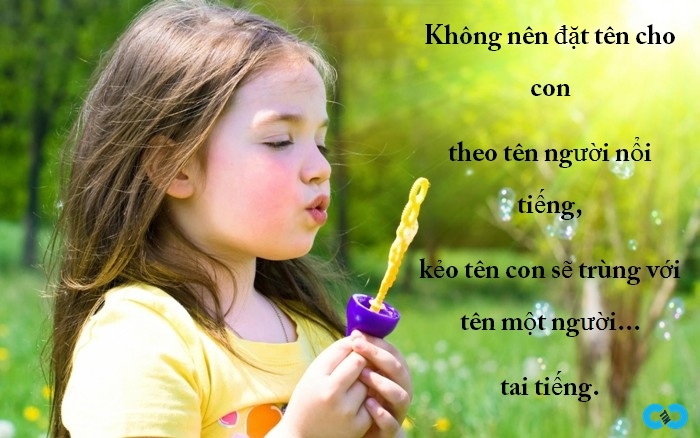 Tránh đặt tên con theo tên người nổi tiếng